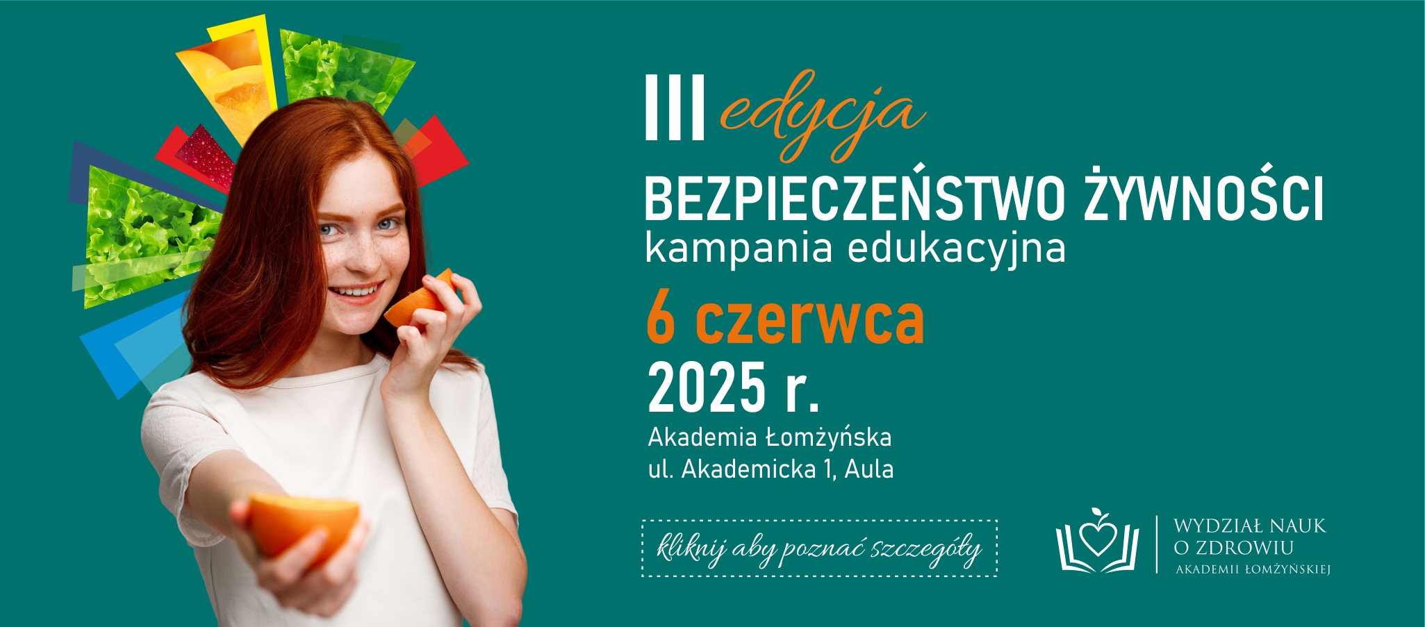 3 edycja bezpieczeństwa żywności, kampania edukacyna, 6 czerwca 2025 roku, ullica akademicka 1, aula jakubczaka.