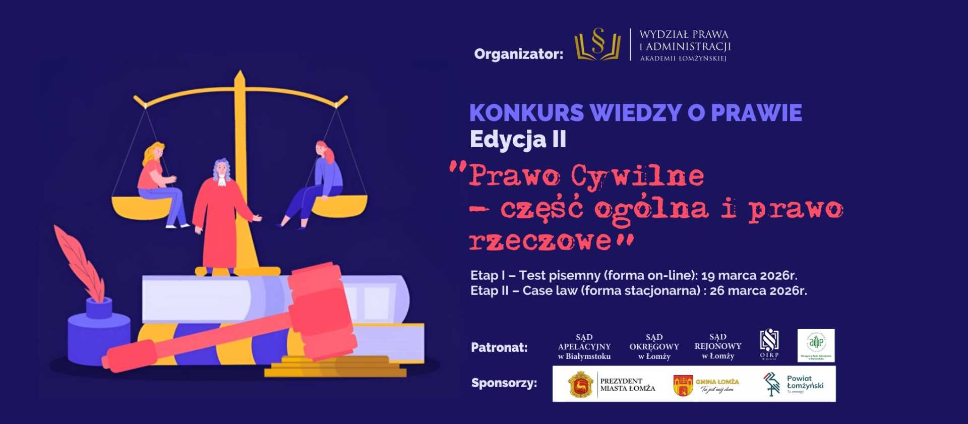 Plakat konkursu wiedzy o prawie – edycja II „Prawo cywilne”. Grafika wagi sprawiedliwości, terminy etapów i logotypy organizatorów.