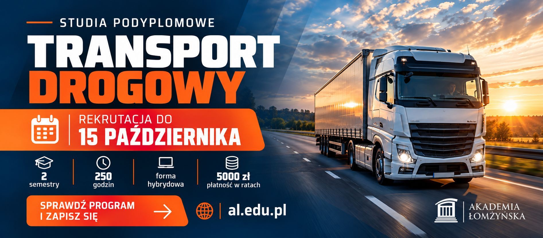 Grafika promująca studia podyplomowe z transportu drogowego w Akademii Łomżyńskiej, z informacją o rekrutacji oraz zdjęciem samochodu ciężarowego na trasie