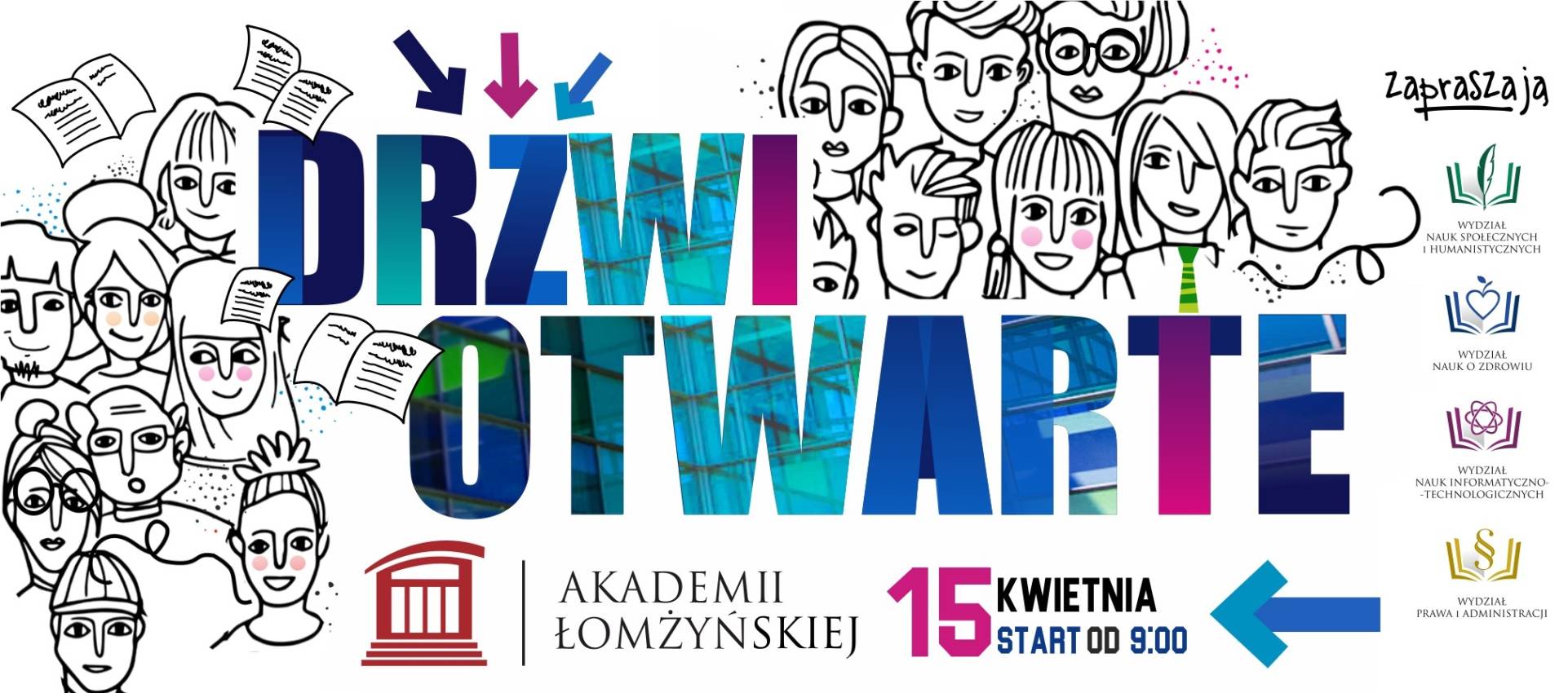 Kolorowa grafika promująca Dzień Otwarty Akademii Łomżyńskiej. W tle znajdują się rysunkowe postacie i otwarte książki, a na środku duży napis ‘Dzień Otwarty’. Po prawej stronie umieszczono logotypy wydziałów oraz informację o dacie wydarzenia: 15 kwietnia, start od 9:00. Na dole widoczne jest logo Akademii Łomżyńskiej.