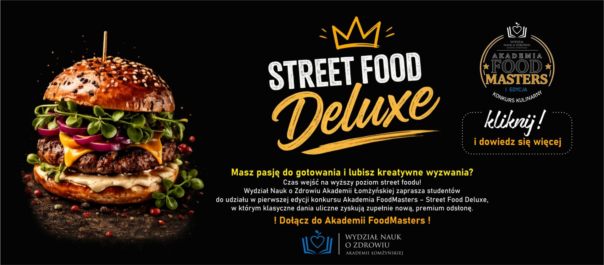 Plakat konkursu kulinarnego Street Food Deluxe Akademii Łomżyńskiej, z wizerunkiem burgera oraz informacją o pierwszej edycji Akademia Food Masters