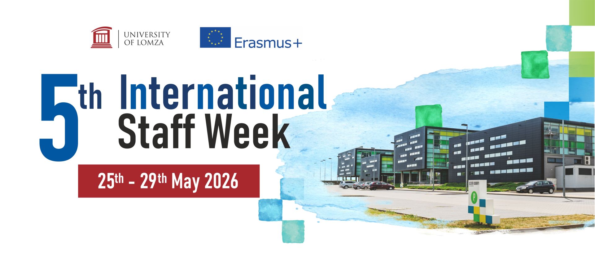 Baner promujący 5. International Staff Week na Uniwersytecie w Łomży w dniach 25–29 maja 2026, z logo Erasmus+ i zdjęciem kampusu.