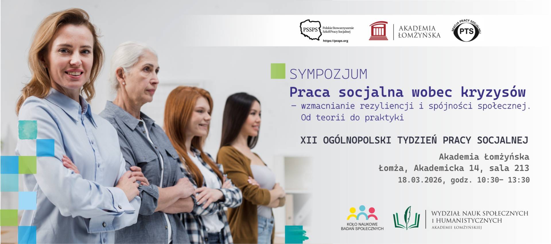 „Grafika promująca sympozjum ‘Praca socjalna wobec kryzysów – wzmacnianie rezyliencji i spójności społecznej. Od teorii do praktyki’. Po lewej stronie widoczna jest grupa osób stojących obok siebie, a po prawej część tekstowa z informacjami o wydarzeniu, logotypami organizatorów oraz datą i miejscem spotkania.”