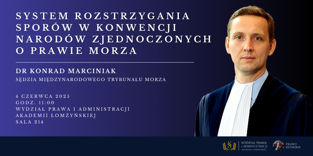 Wykład „System rozstrzygania sporów w Konwencji Narodów Zjednoczonych o prawie morza”