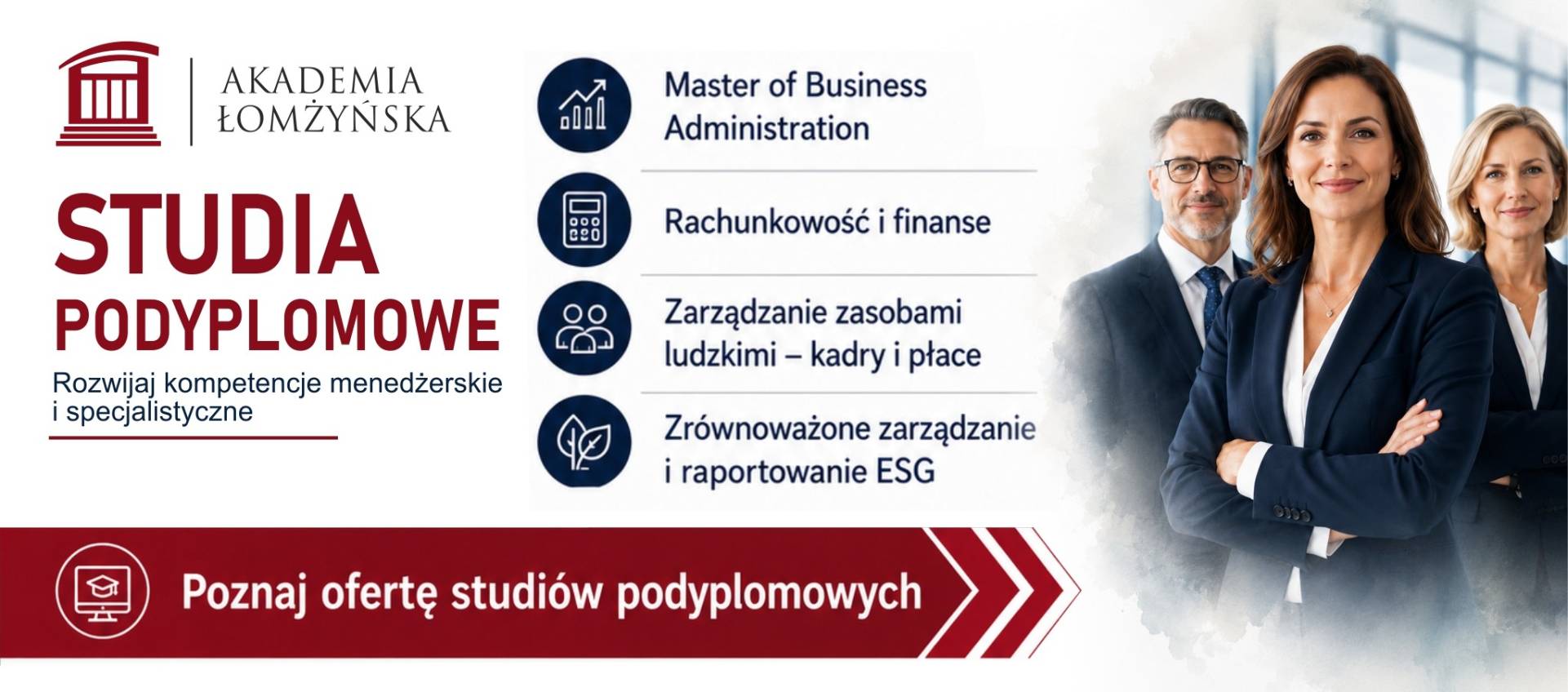 studia podyplomowe oferowane przez Wydział Nauk Społecznych i Humanistycznych: Rachunkowość i finanse, Zarządzanie zasobami ludzkimi – kadry i płace, Master of Business Administration